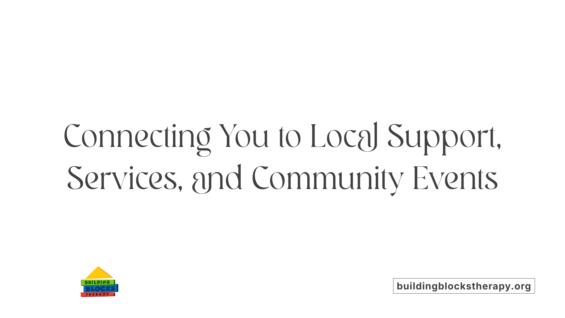 Connecting You to Local Support, Services, and Community Events