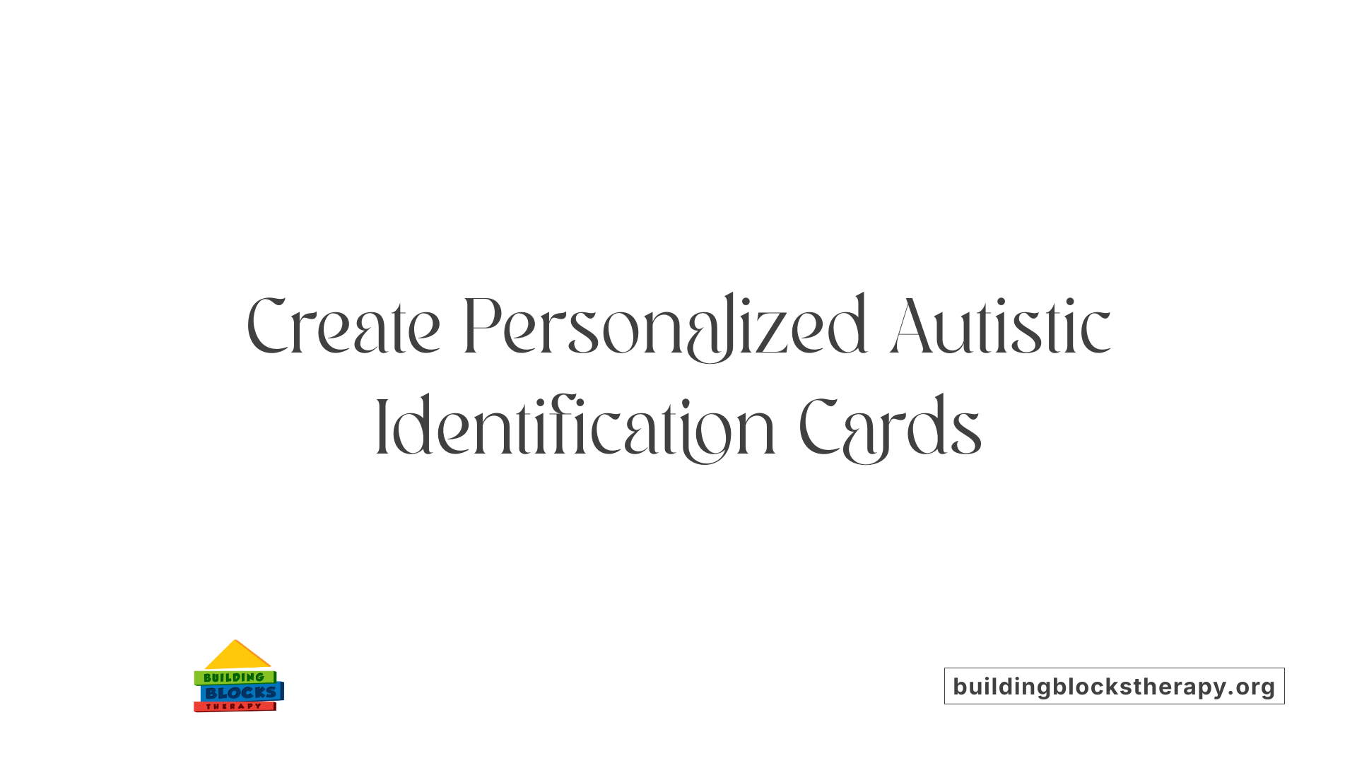 Create Personalized Autistic Identification Cards