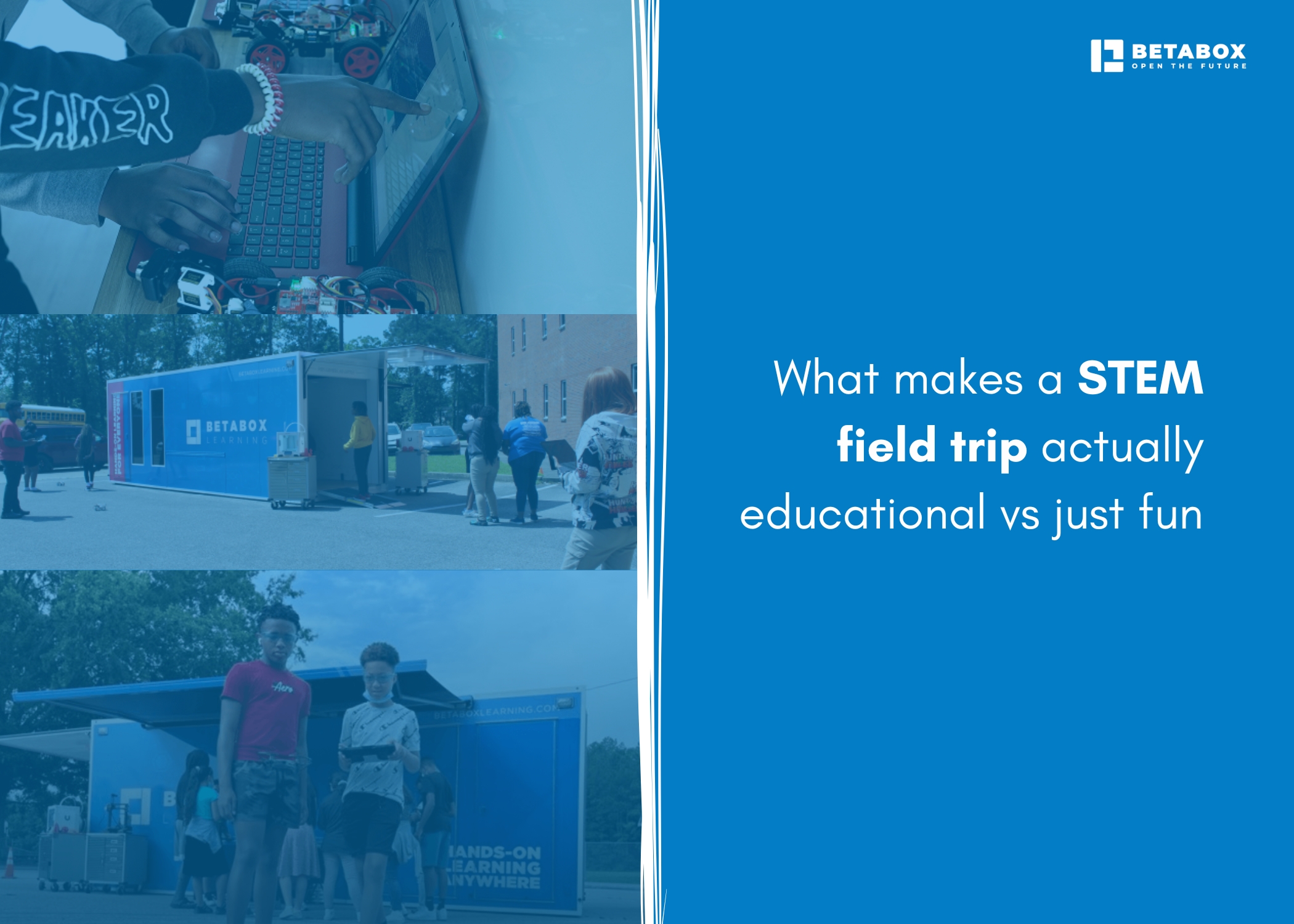 Educational STEM Field Trips That Work