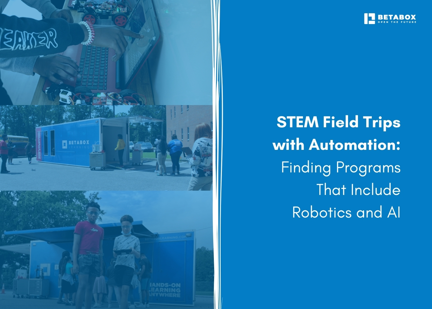  STEM Field Trips with Automation: Robotics & AI