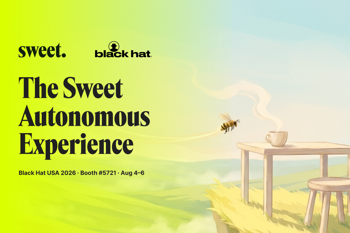 The Sweet Autonomous Experience | Black Hat 2026