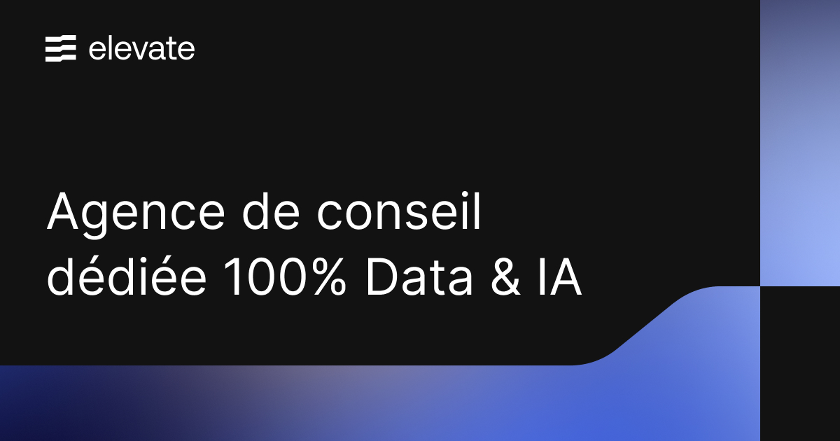 Elevate | Agence Data & Technologies Marketing