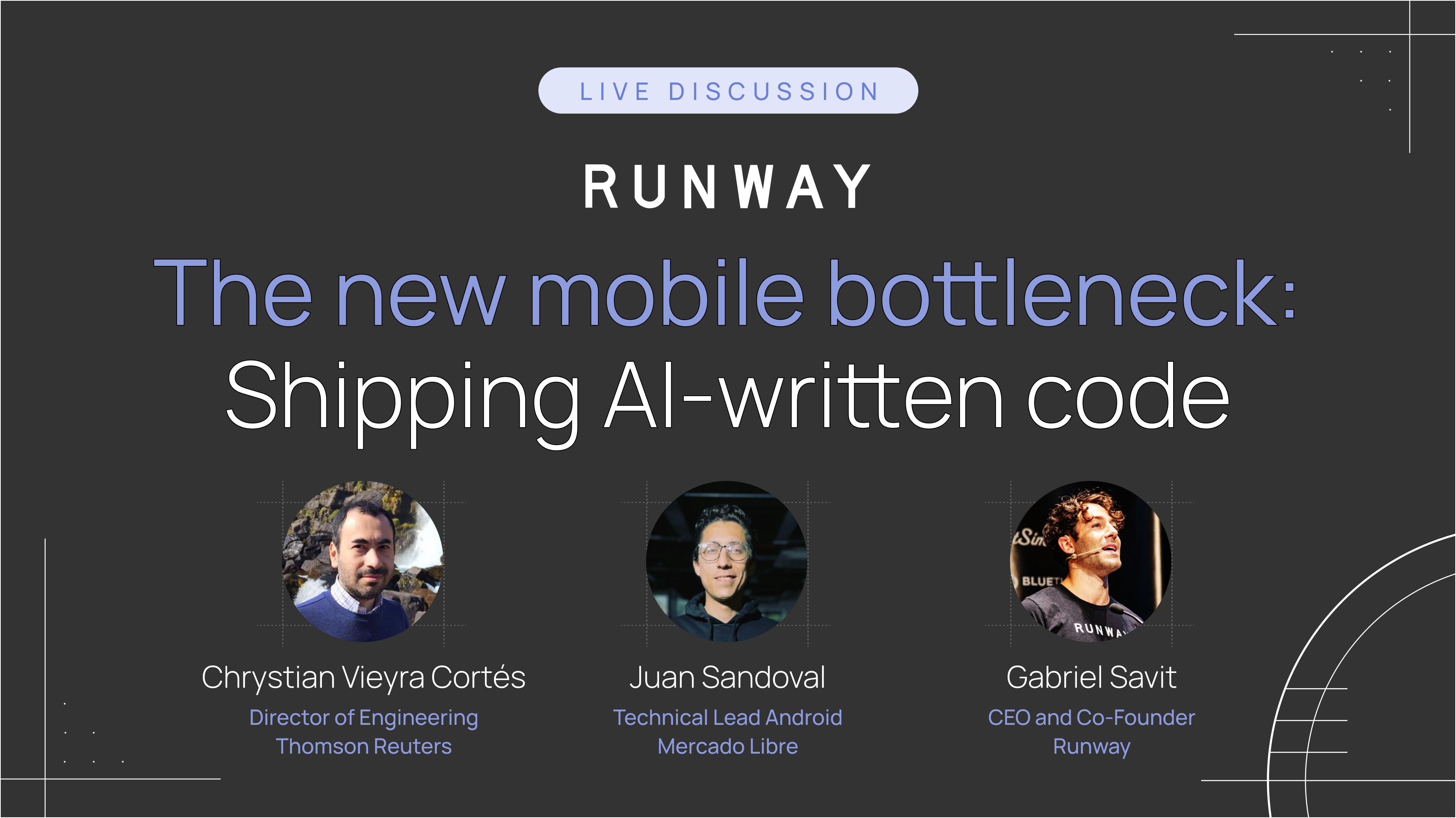 The new mobile bottleneck: Shipping AI-written code, a live discussion with Chrystian Vieyra Cortés, Juan Sandoval and Gabriel Savit