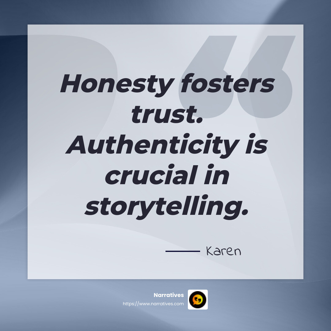 Karen quote on honesty in storytelling - Storytelling for action infographic simple-quote-gray