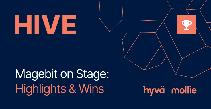 Magebit at HIVE: Hyvä & Mollie’s Magento Showcase 2025.