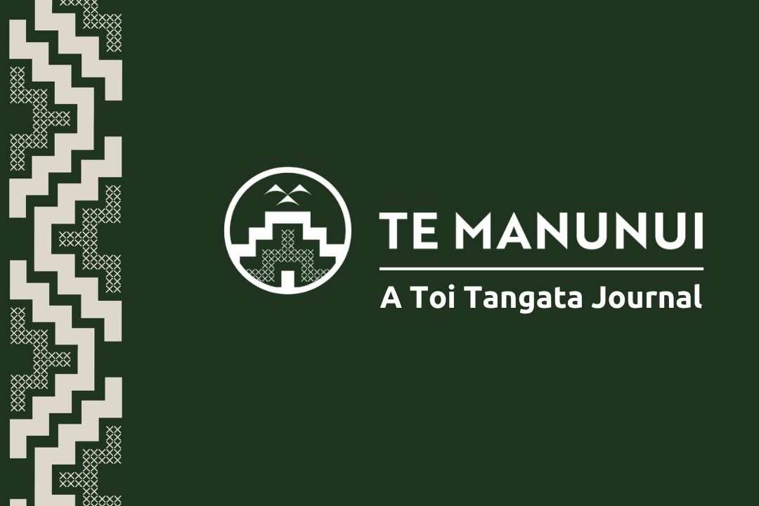 Te Manunui: A Toi Tangata Journal