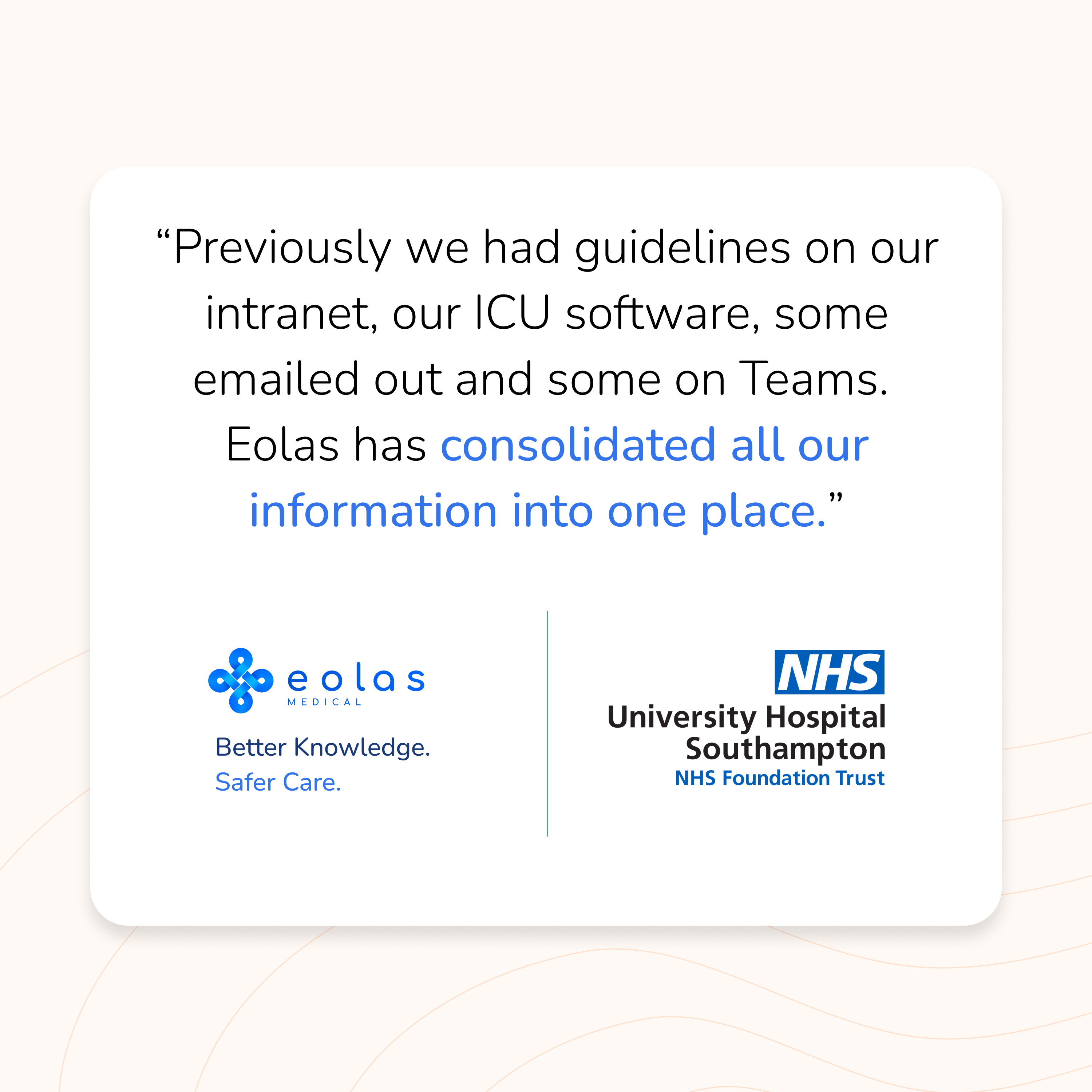 Southampton Hospital’s ICU team brought all their clinical information together in one place with Eolas Medical, improving access, speed, and staff satisfaction across the department.