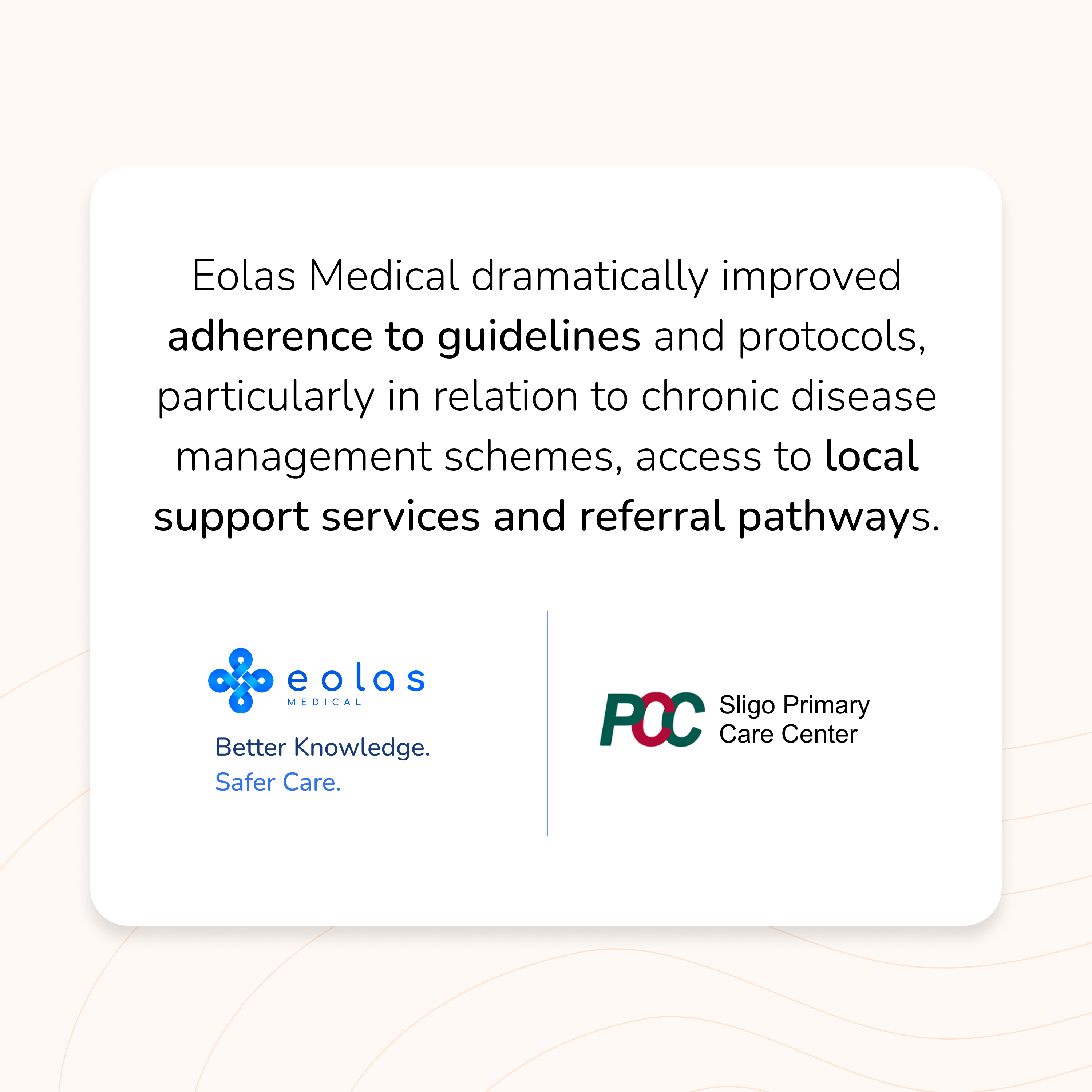 A GP clinic in Sligo experienced dramatic improvements in guideline adherence and time efficiency within days of implementing Eolas Medical — rating the platform 5 out of 5 for information access and patient care enhancement.