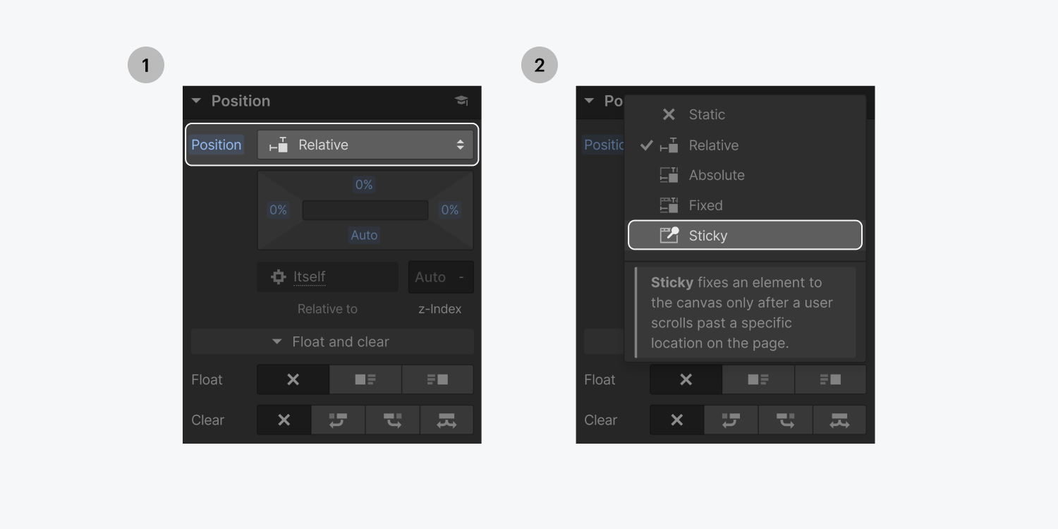 Step one on the left, select the Position dropdown menu in the style panel position section. Step two on the right, select Sticky from the dropdown menu.