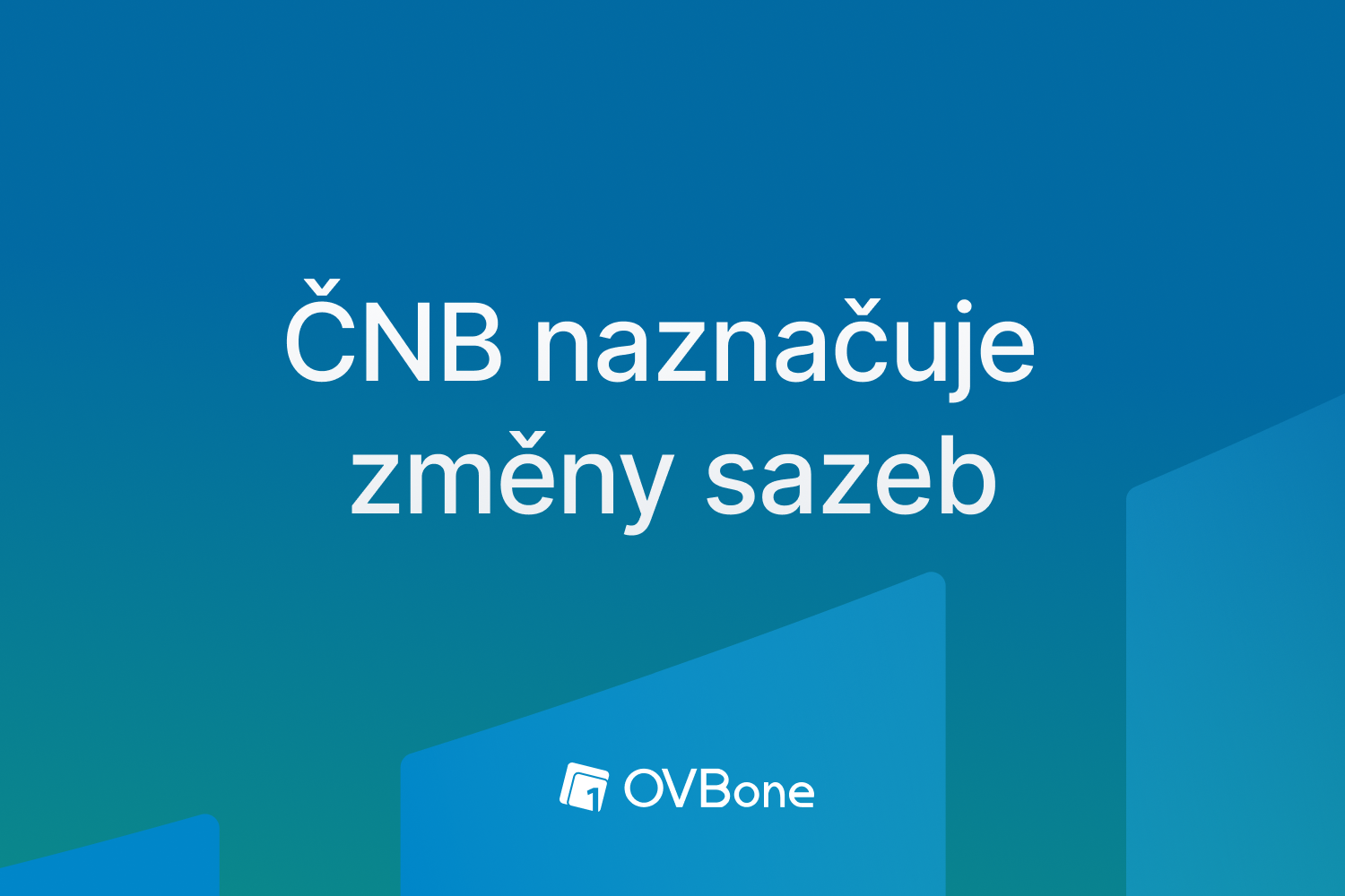 ČNB naznačuje změny sazeb