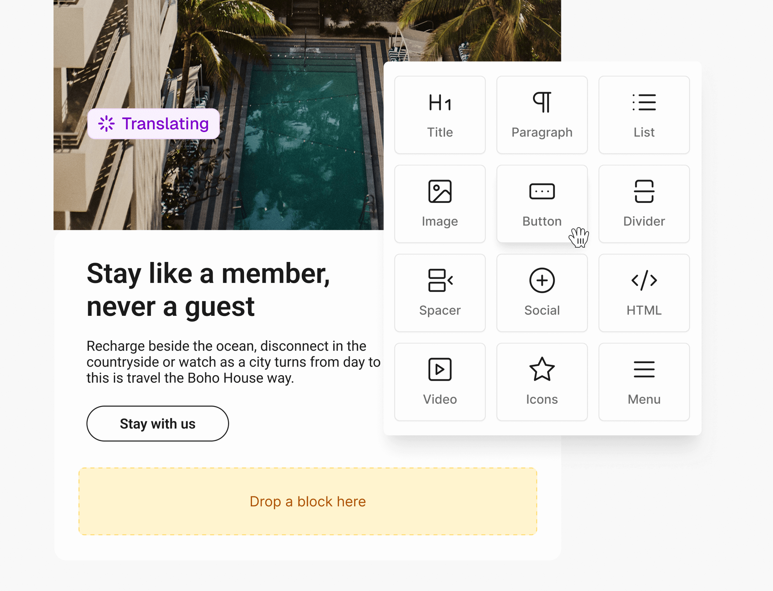 Webpage editor interface showing a tropical pool image, text block with heading 'Stay like a member, never a guest', descriptive paragraph, and a 'Stay with us' button, alongside a menu of content blocks like Title, Paragraph, List, Image, Button, and more.