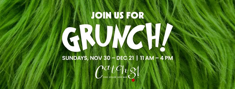 GRUNCH at Catch 31!