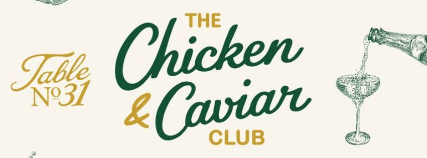 Table No. 31 Pop Up - The Chicken & Caviar Club