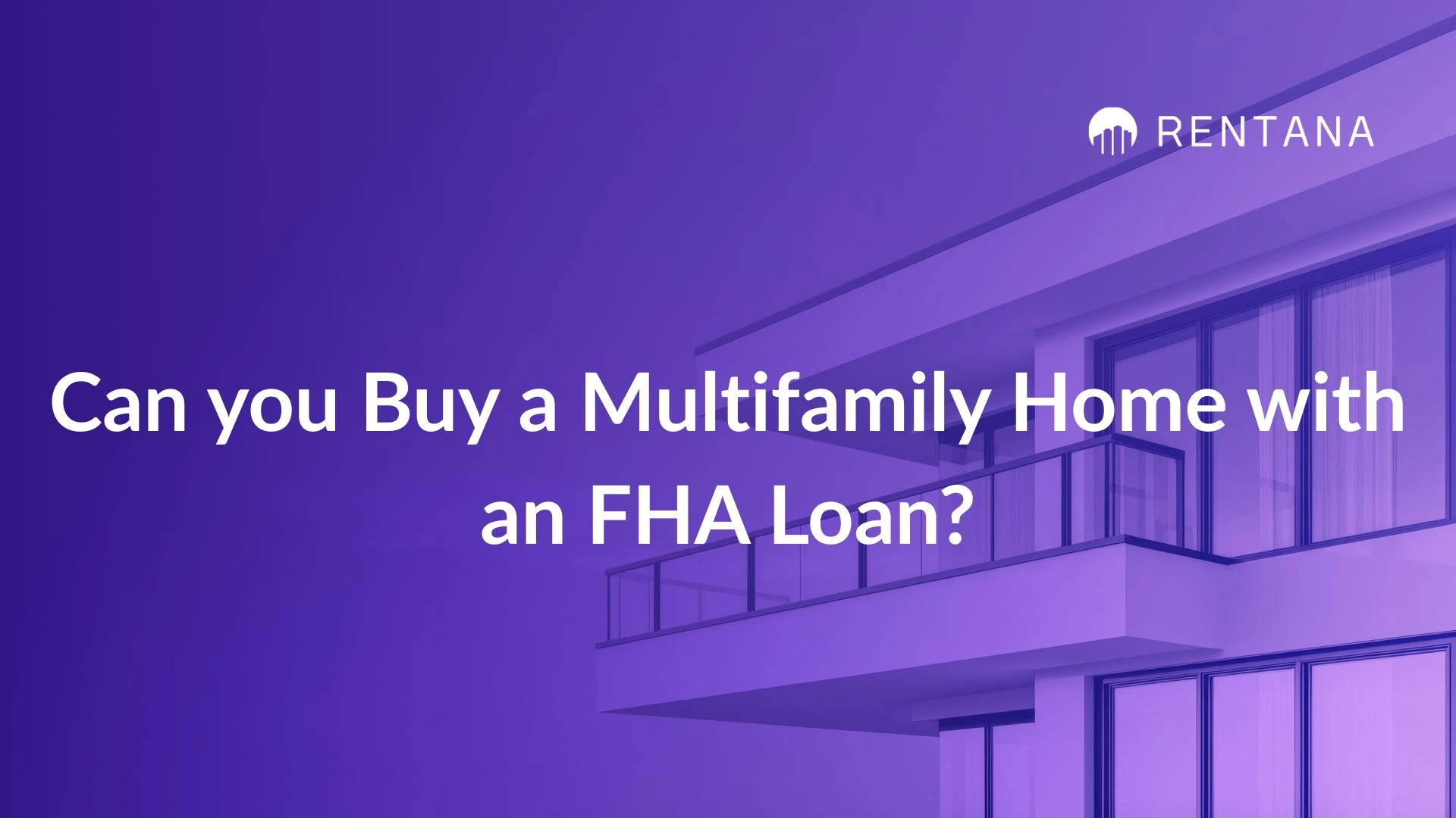 Can you Buy a Multiafamily Home with an FHA Loan?