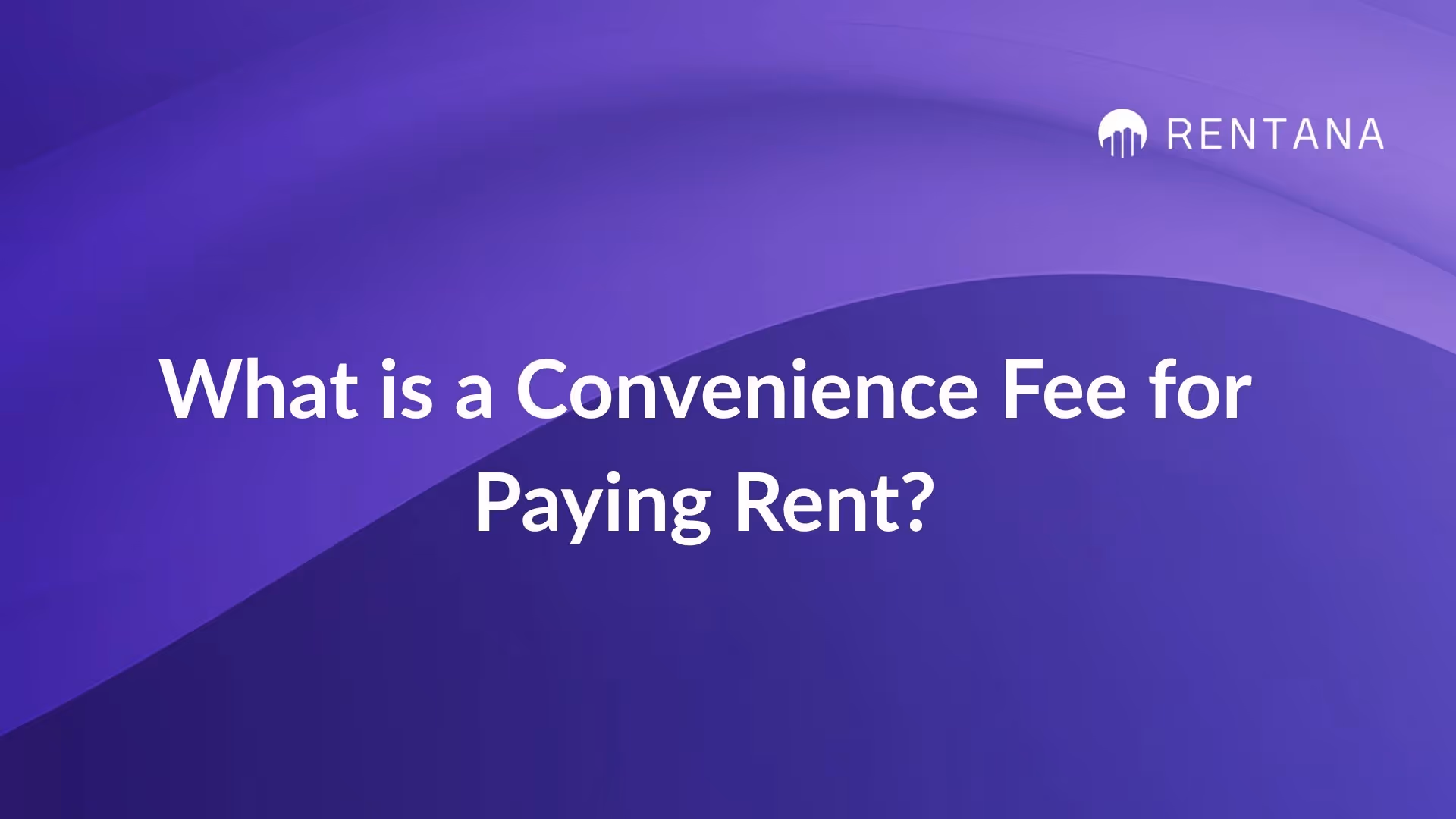 what is a convenience fee for rent