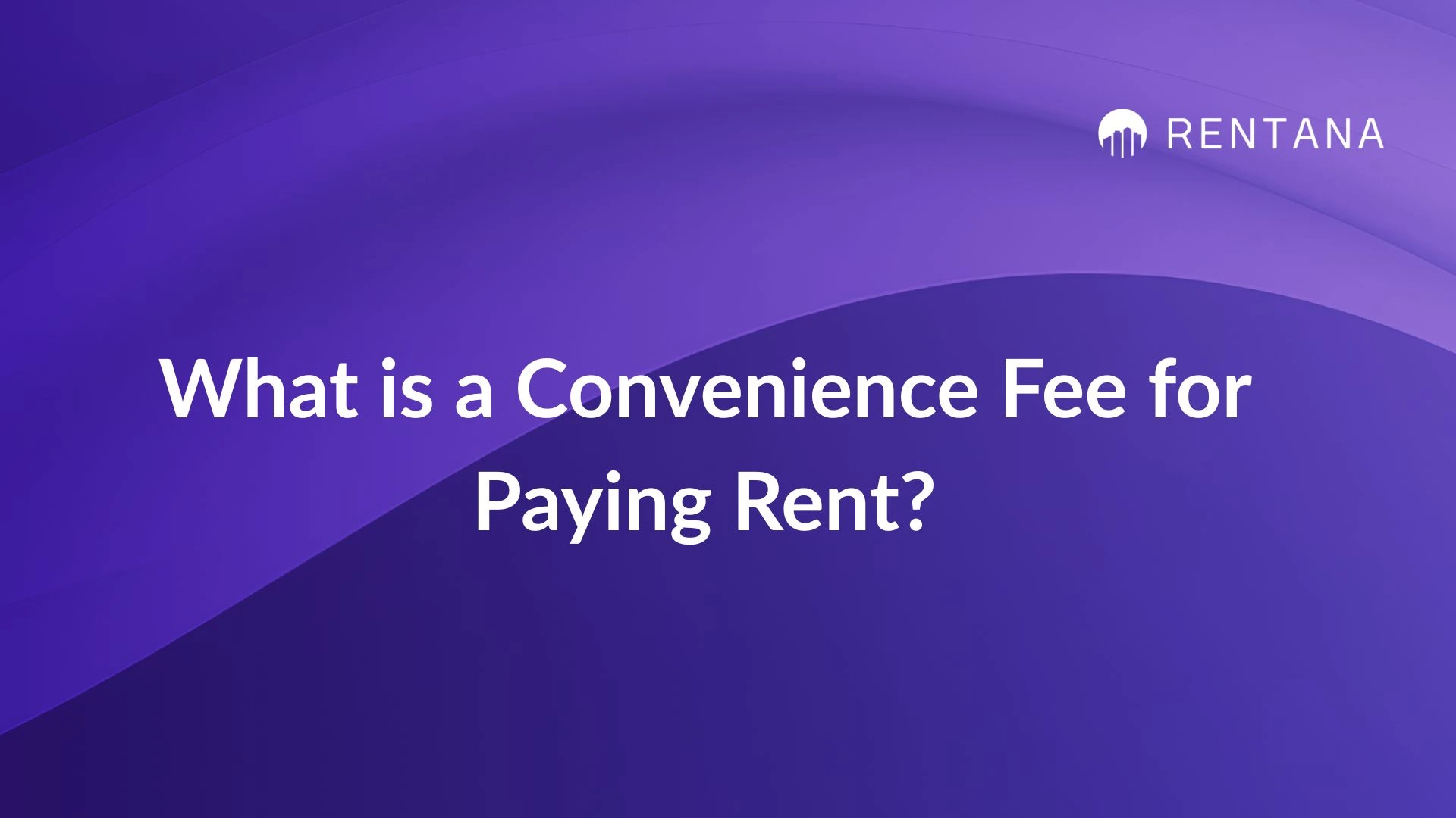 what is a convenience fee for rent