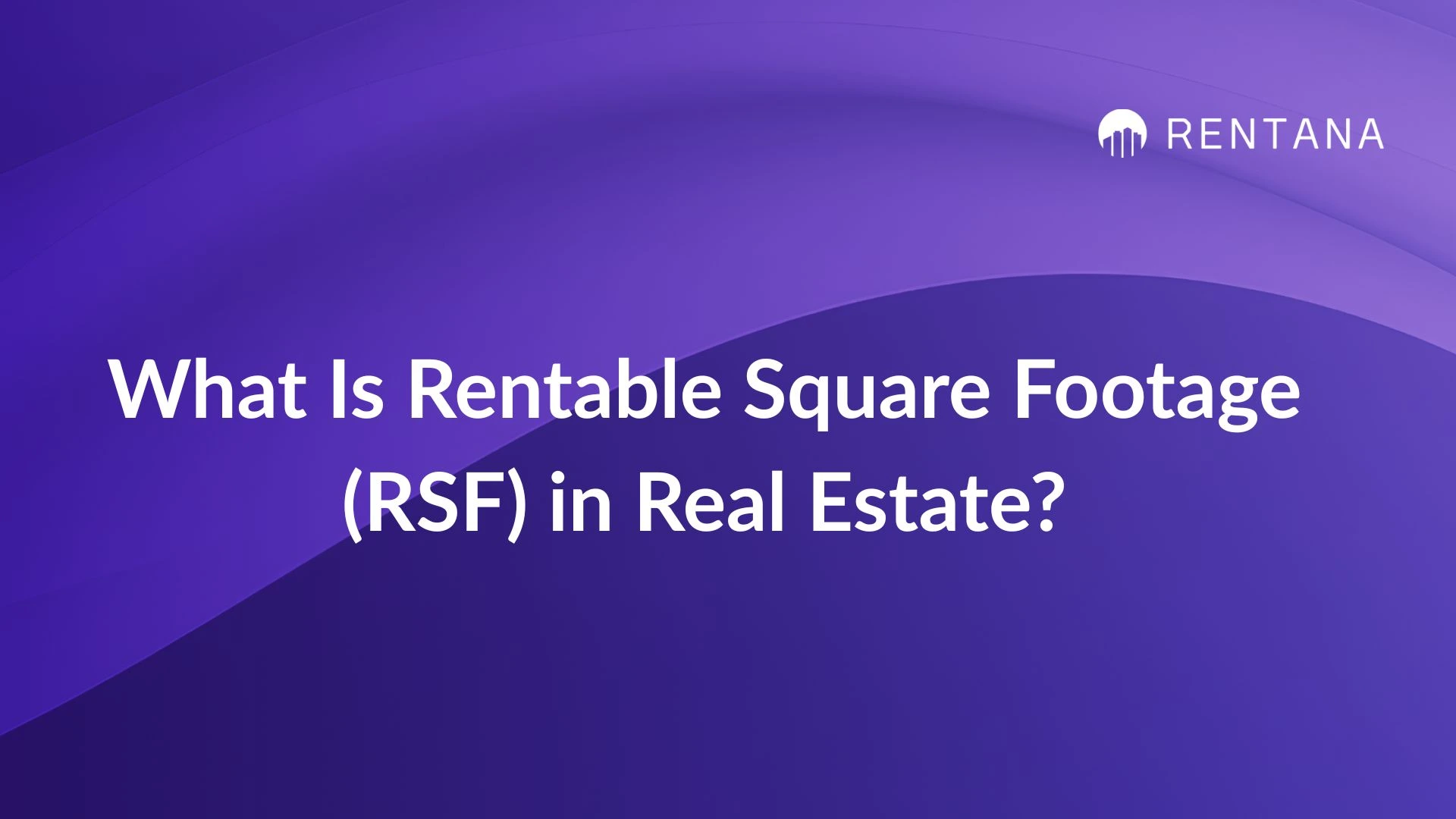what is rsf in real estate