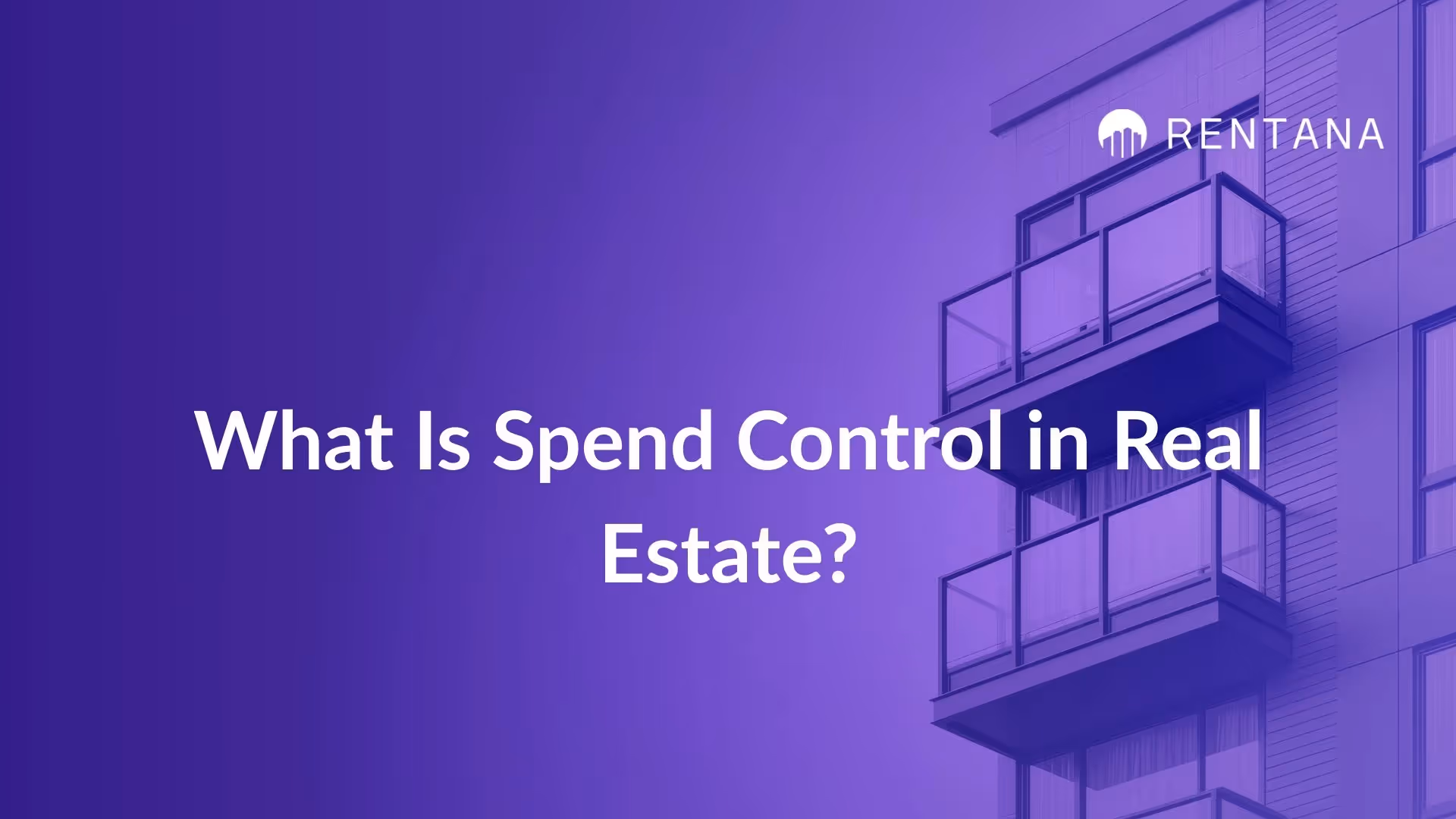 spend control real estate