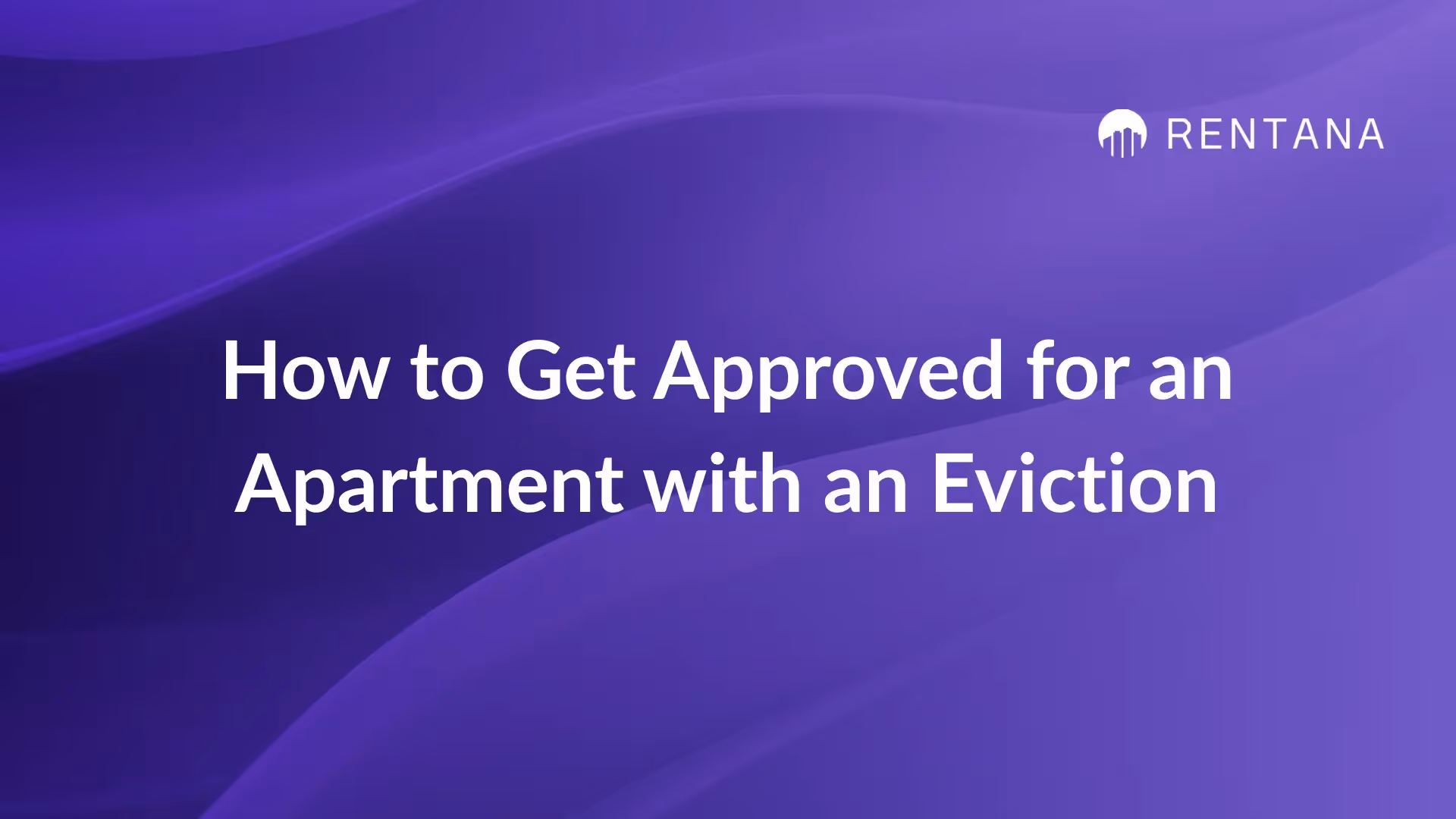 how to get approved for an apartment with an eviction