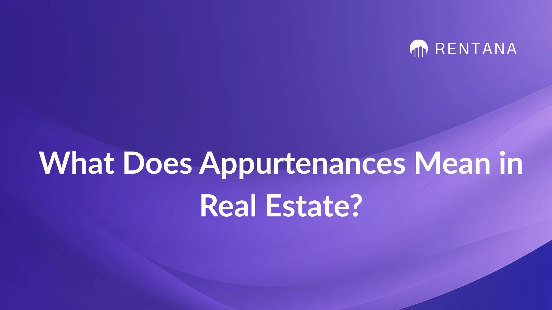 appurtenances meaning in real estate