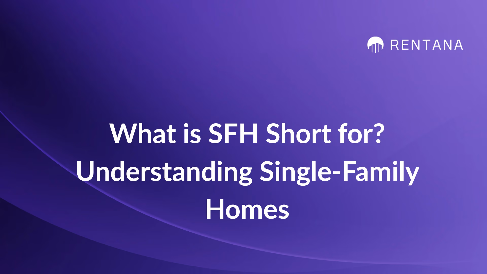 sfh meaning single family home