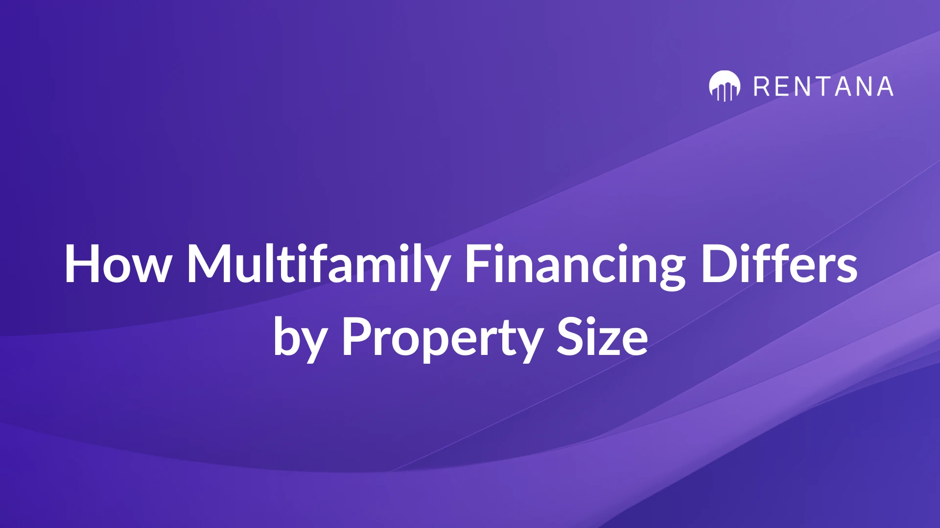 how does financing differ in small vs large multifamily properties