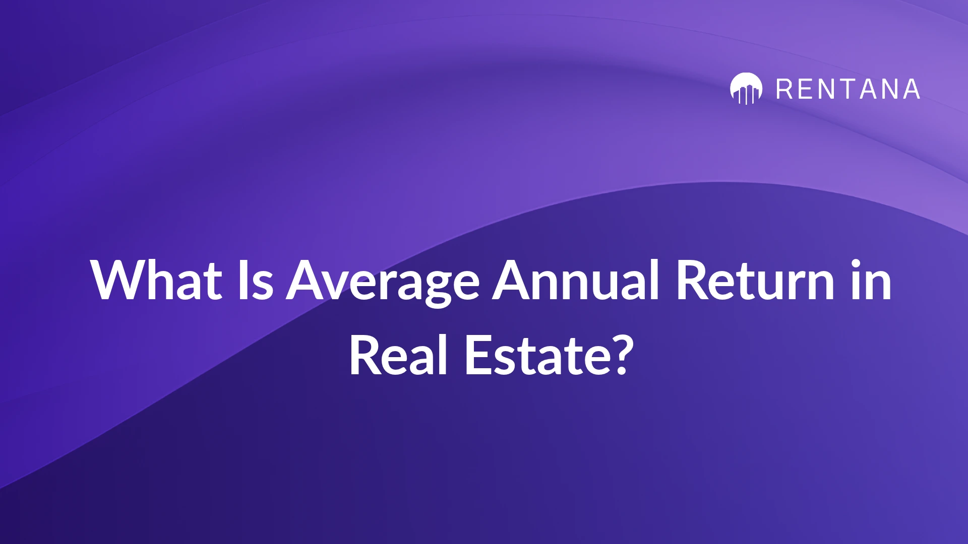 average annual return in real estate
