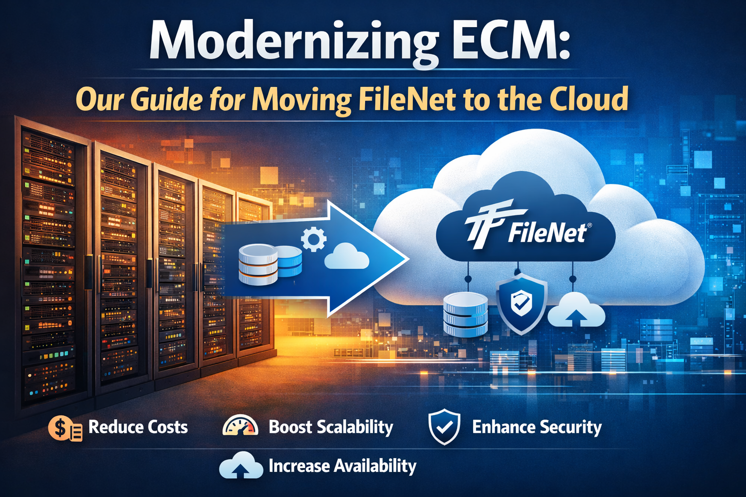 Our Guide for Moving FileNet to the Cloud