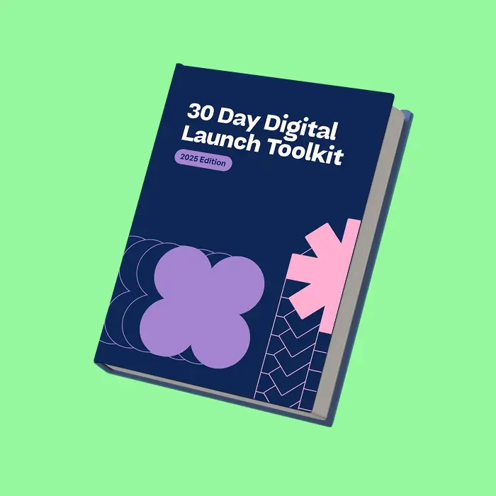 The 30 Day Digital Launch Toolkit