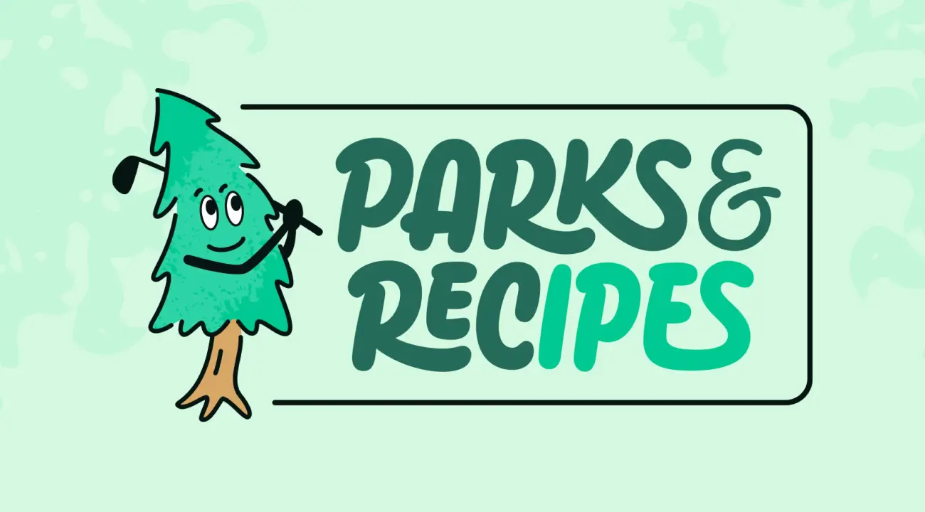 Parks & Recipes