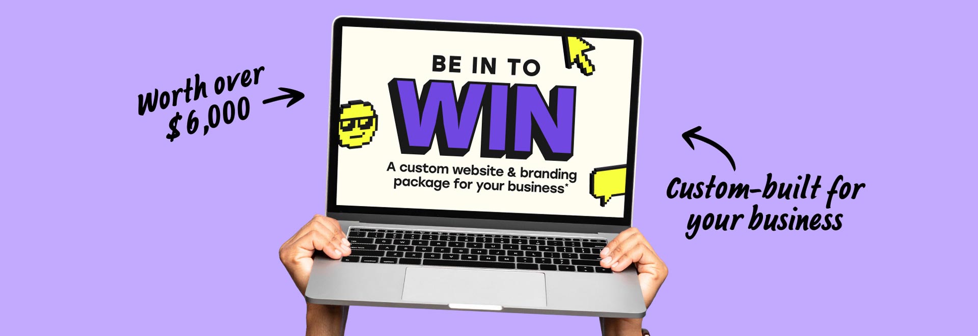 A laptop displaying a screen that says Be in to Win a custom website & branding package for your business
