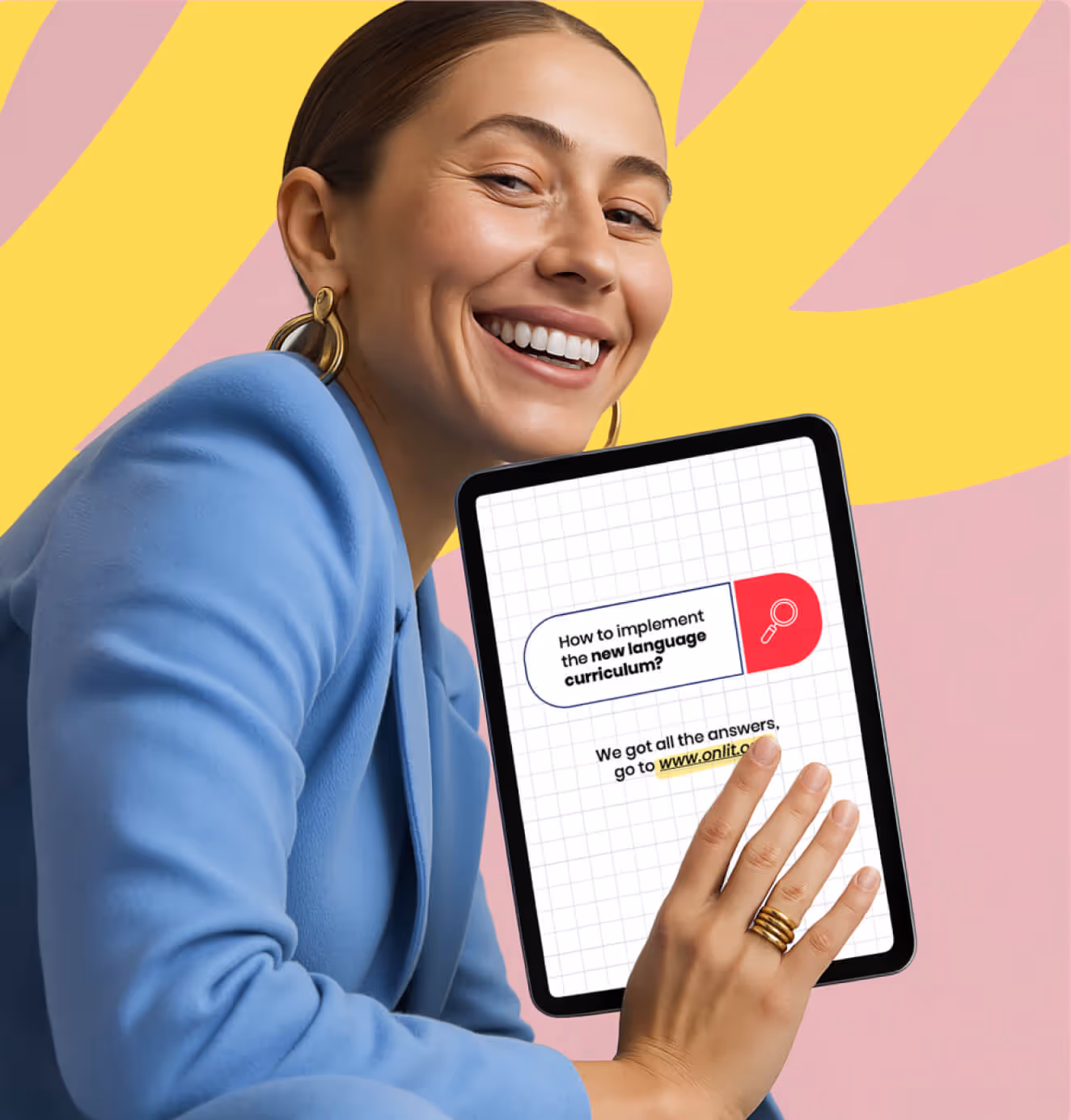 Woman smiling and holding a tablet displaying ONlit messaging about implementing the new language curriculum, with a colorful yellow and pink background.