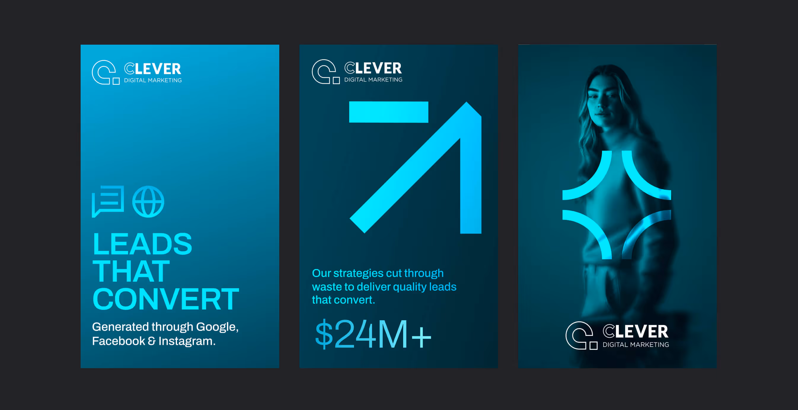 Three digital ad mockups for Clever Digital highlighting “Leads That Convert,” $24M+ in results, and a stylized portrait of a woman.
