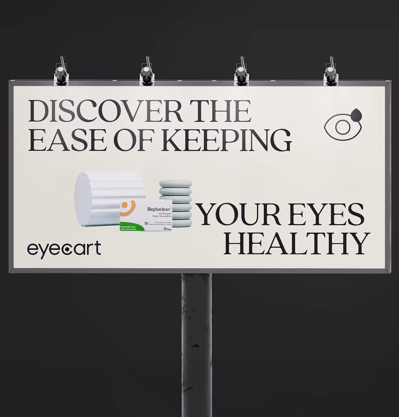 A billboard ad reads “Discover the ease of keeping your eyes healthy,” featuring Eyecart branding and Blephaclean eye care wipes packaging.