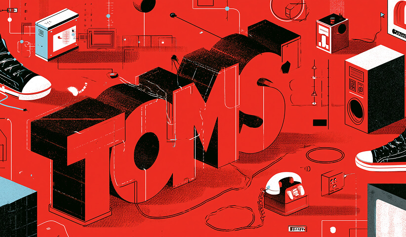 Three-dimensional "TOMS" typography surrounded by everyday objects, illustrating a brand built around purpose, impact, and recognizable identity.