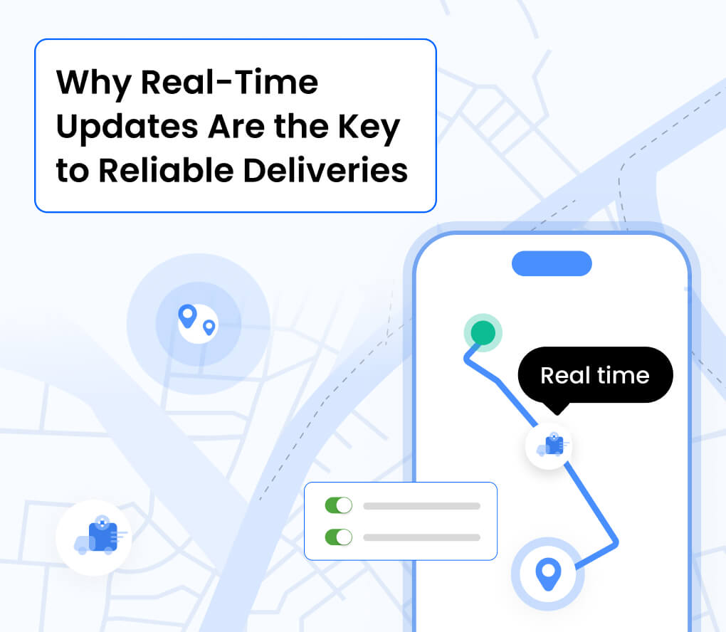 Burq Blog: Why Real-Time Updates Are the Key to Reliable Deliveries