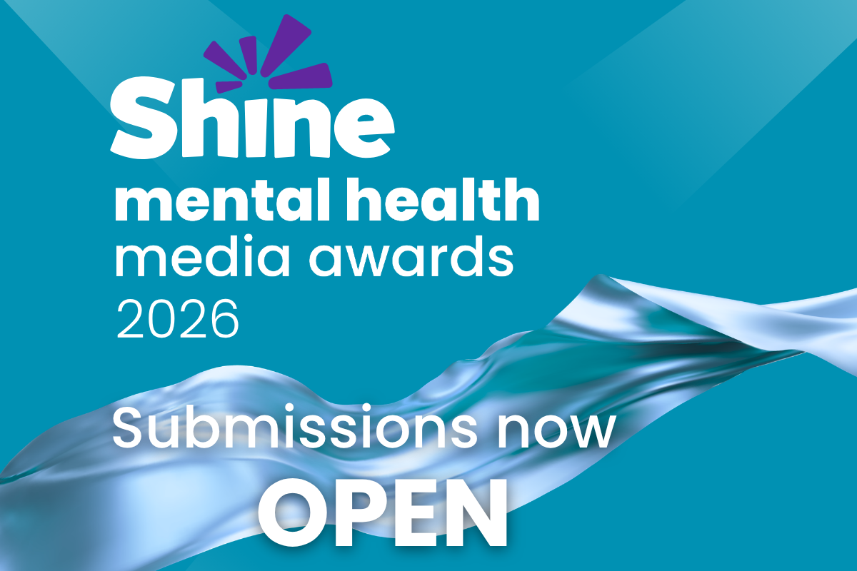 Submissions Now Open for Shine Mental Health Media Awards 2026