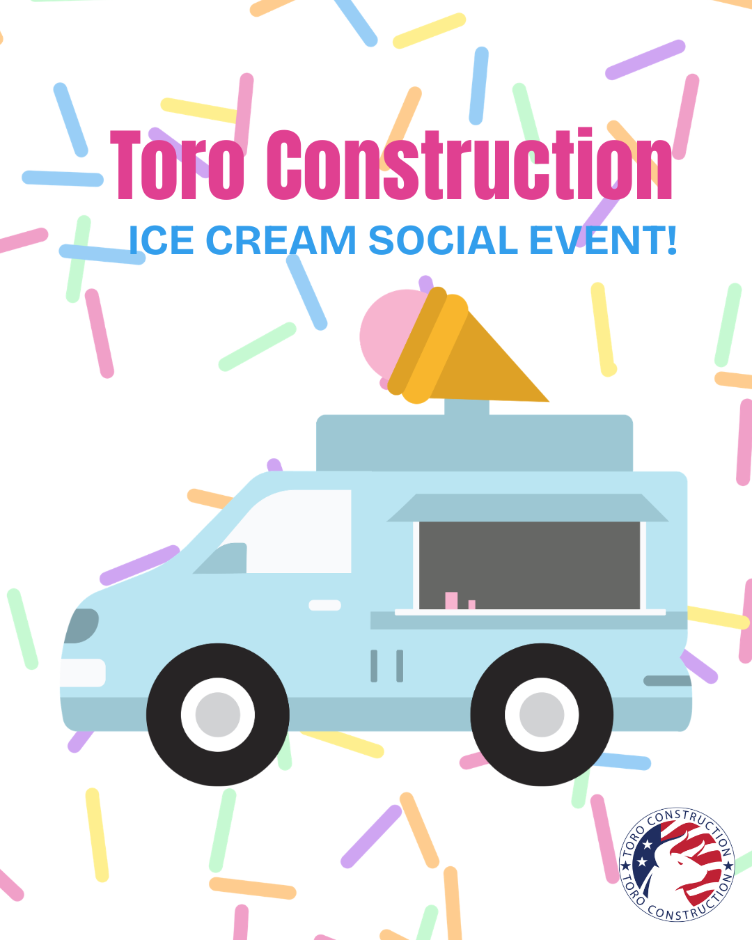 Toro Construction Ice Cream Social event graphic