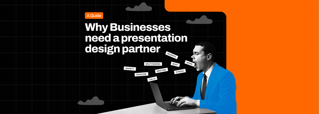 an image with text- why do businesses need a presentation design partner