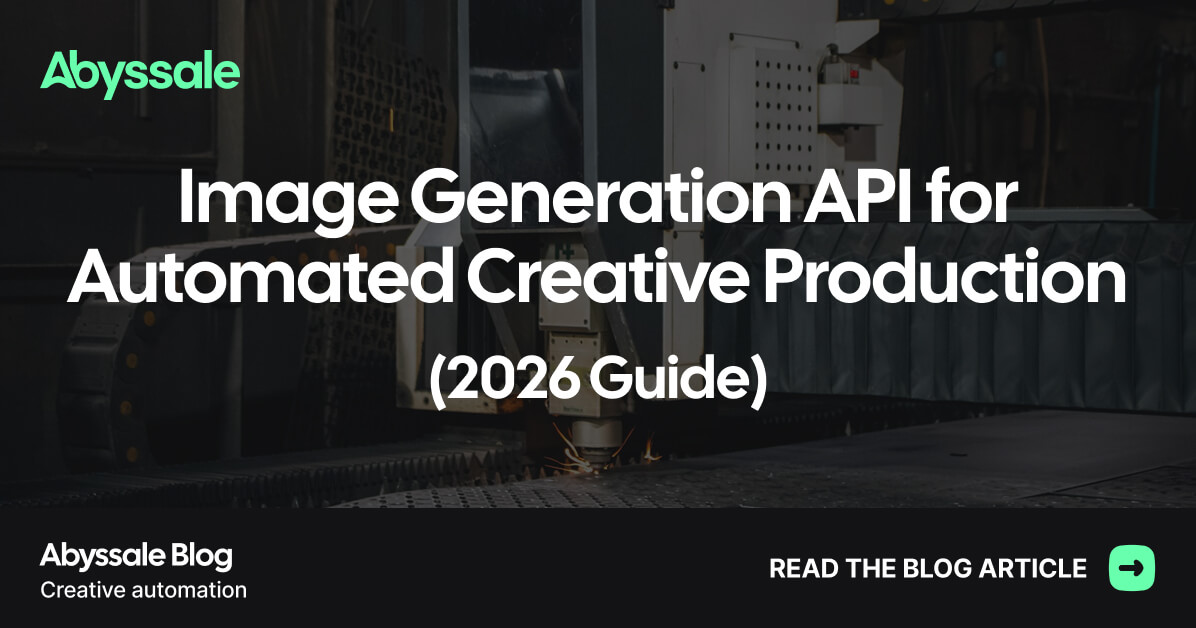 Image Generation API for Automated Creative Production | 2026