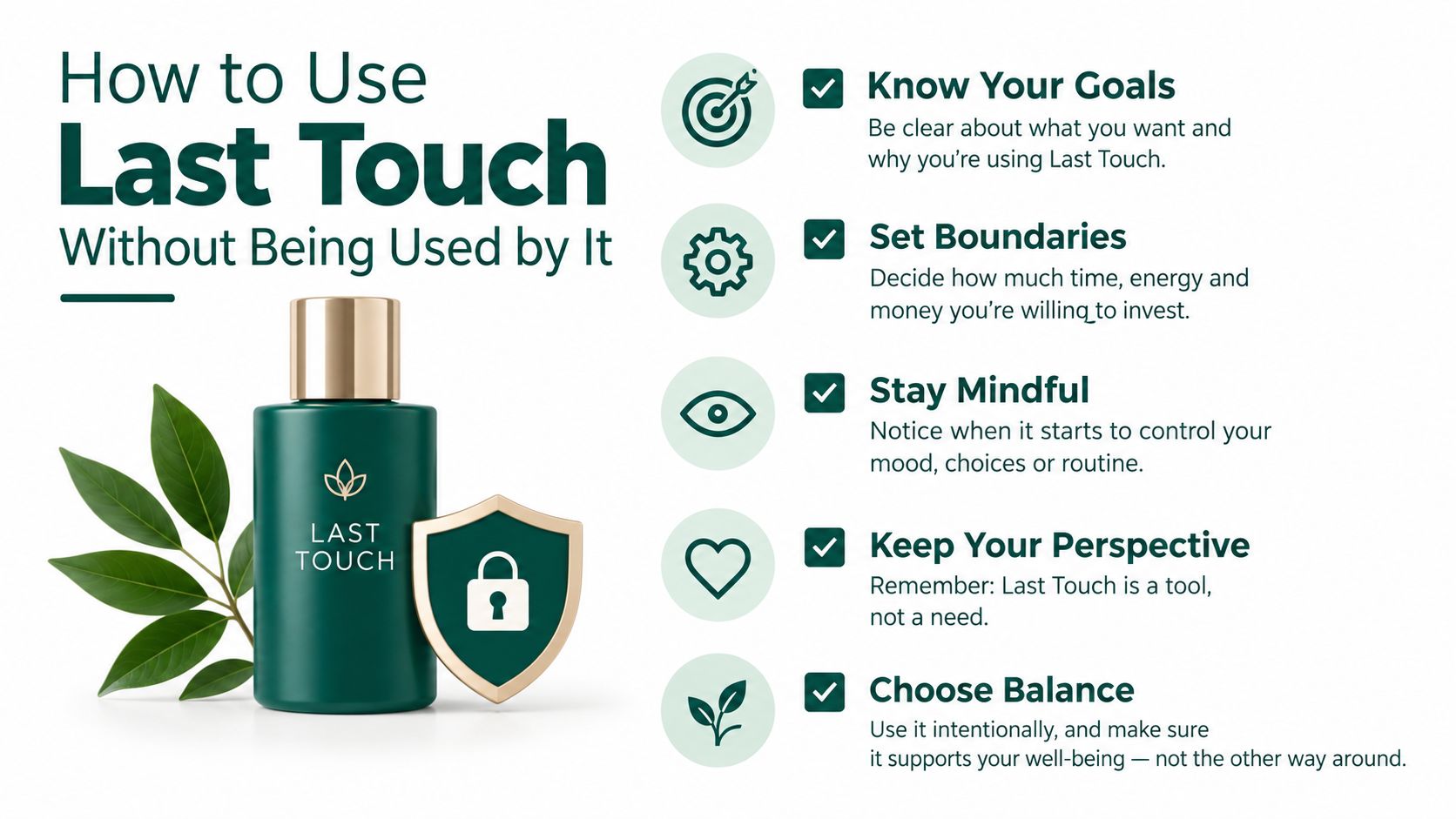 An instructional graphic on using Last Touch responsibly, featuring a product bottle and five balanced lifestyle tips.
