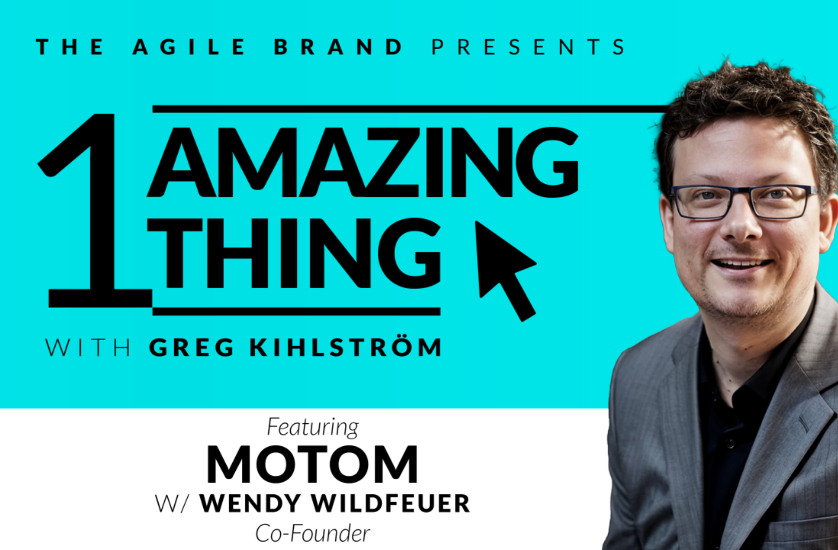 One Amazing Thing About Anchor by Motom with Wendy Wildfeuer | The Agile Brand