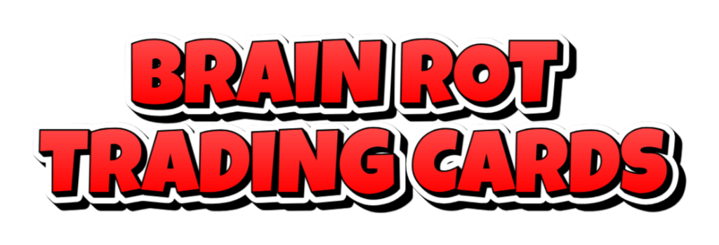 Brain Rot Trading Cards