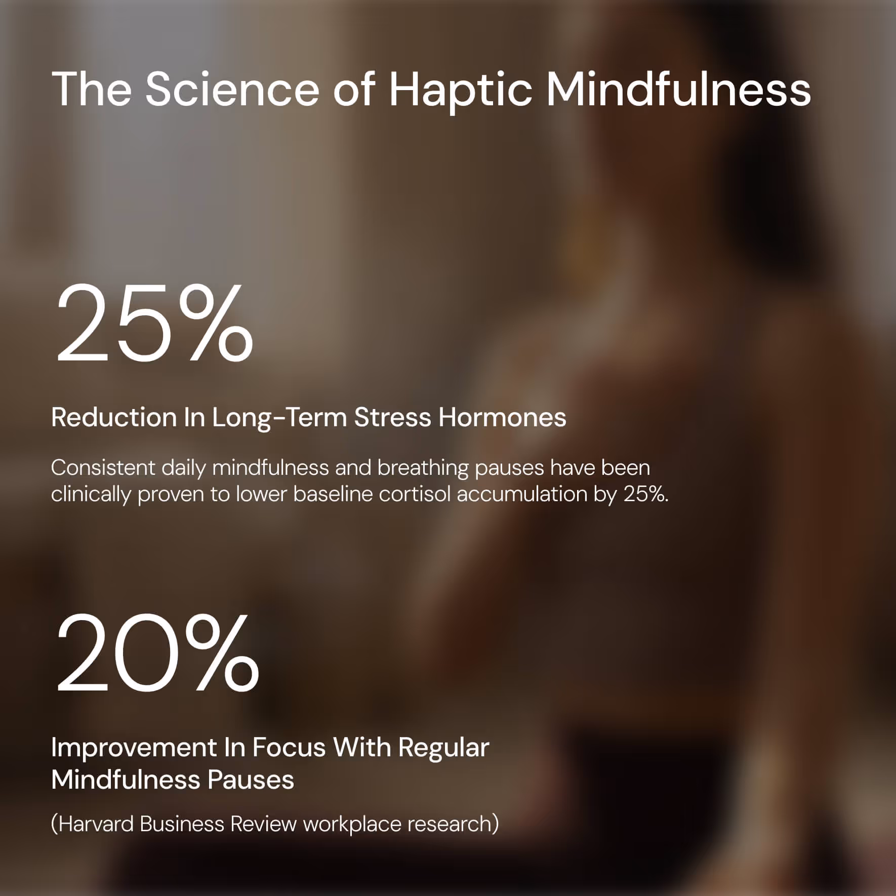 Text on haptic mindfulness benefits: 25% less long-term stress hormones, 20% better focus with regular mindfulness pauses.