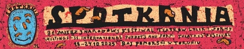 Międzynarodowy Festiwal Teatrów Lalek i Formy ,,Spotkania”