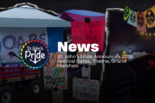 News: St. John’s Pride Announces 2026 Dates, Theme, Grand Marshals