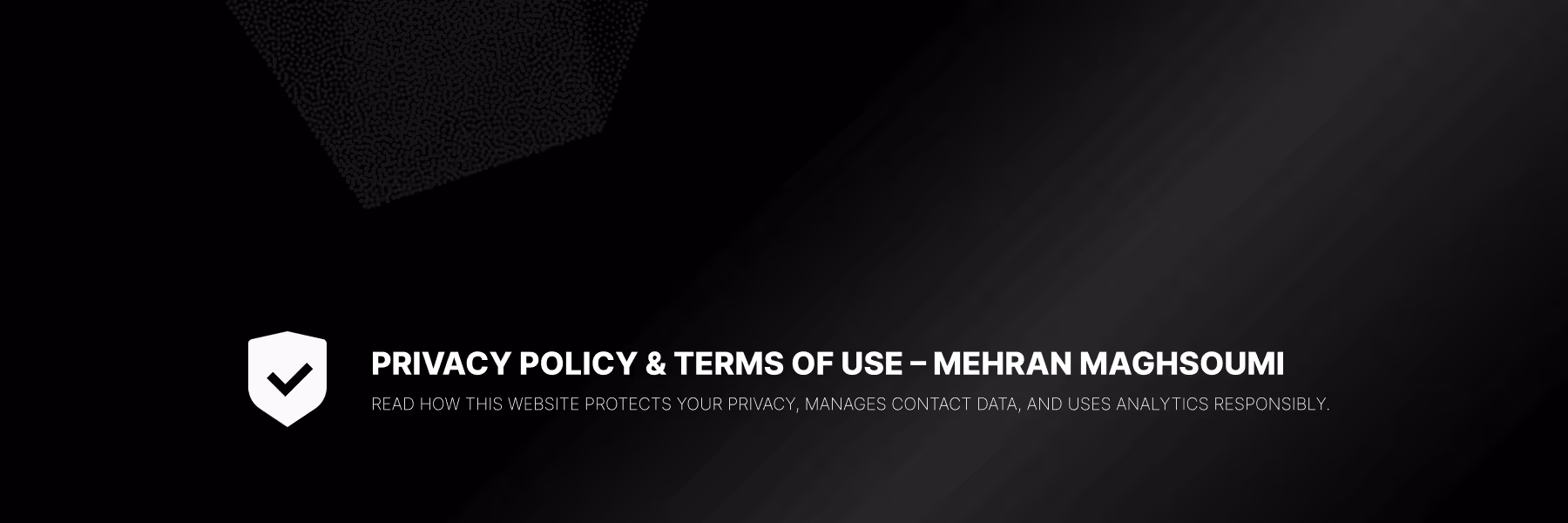 Privacy Policy Mehran Maghsoumi