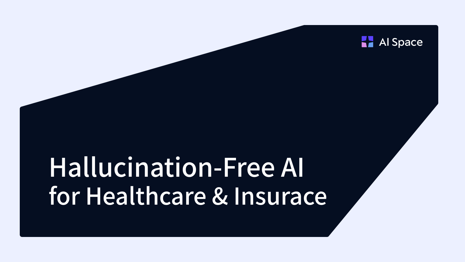 Hallucination-Free AI for Healthcare & Insurance