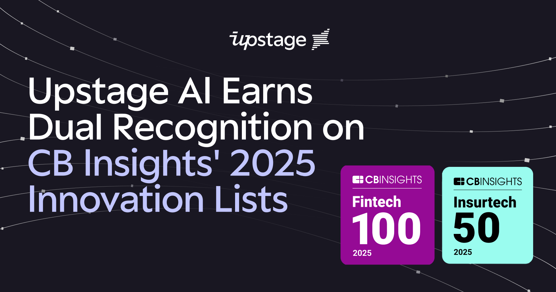 Upstage AI Earns Dual Recognition on CB Insights' 2025 Innovation Lists
