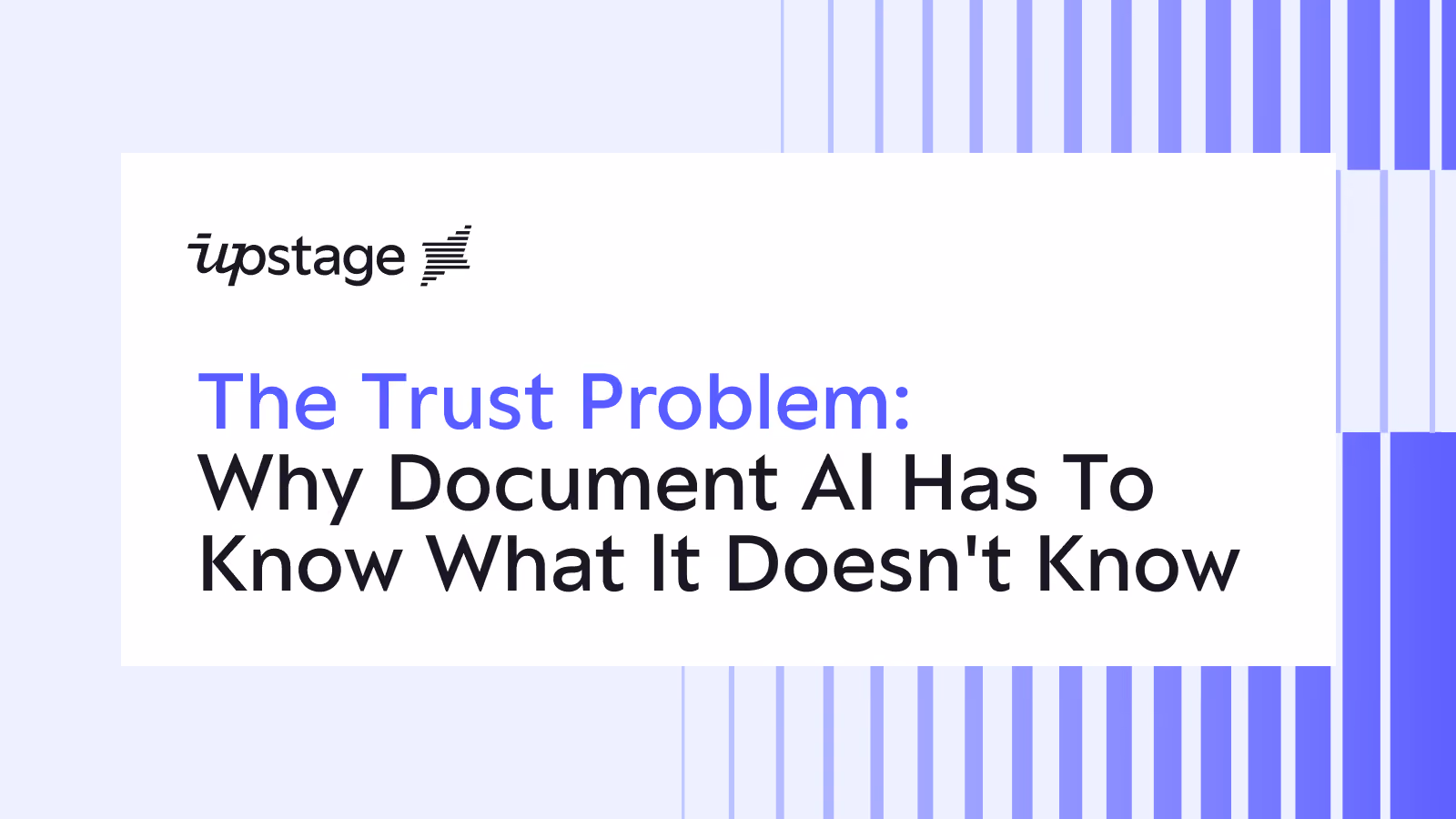The Trust Problem: Why Document AI Has To Know What It Doesn't Know